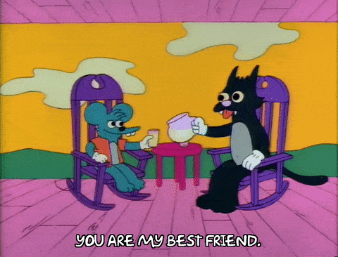 Comichão e Coçadinha dos Os Simpsons em uma cadeira balançando e tomando chá com o Comichão dizendo Você é meu melhor amigo para o Coçadinha