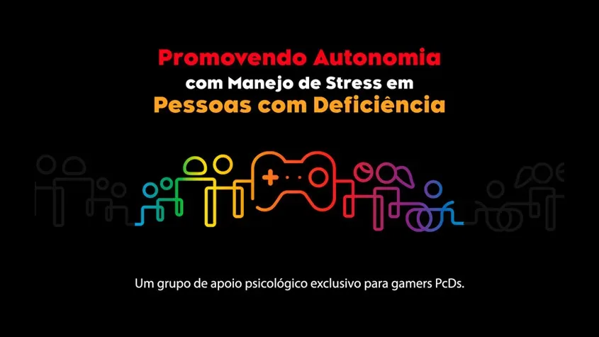 AbleGamers Brasil apoia Projeto “Promovendo Autonomia com Manejo de Stress em Pessoas com Deficiência”