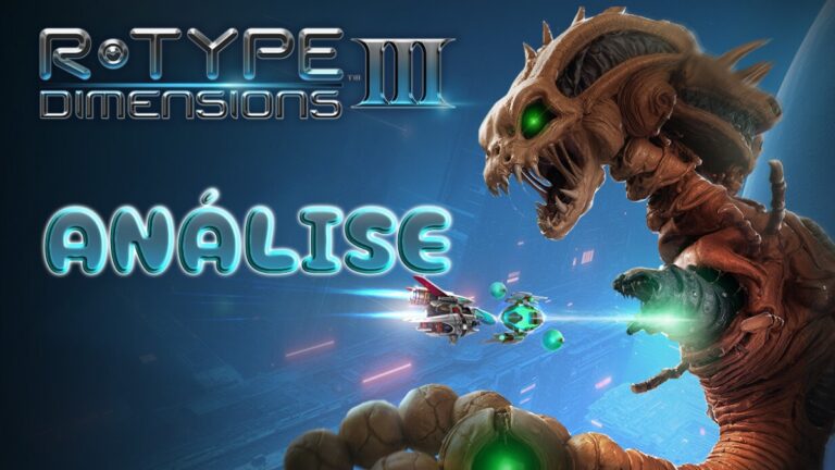 R-Type Dimensions III: Um clássico dos arcades agora em novas dimensões
